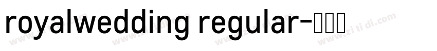 royalwedding regular字体转换